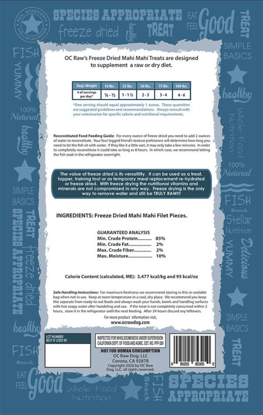 OC Raw Freeze Dried Mahi Mahi Dog/ Cat (3 OZ Bag)